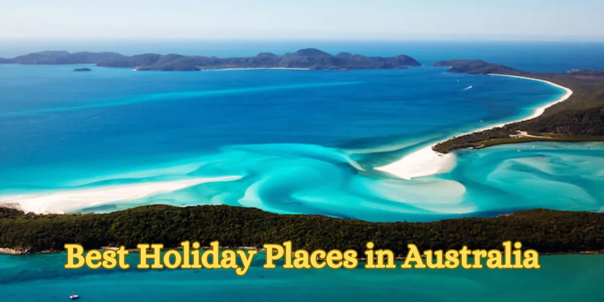 Best Holiday Places in Australia
