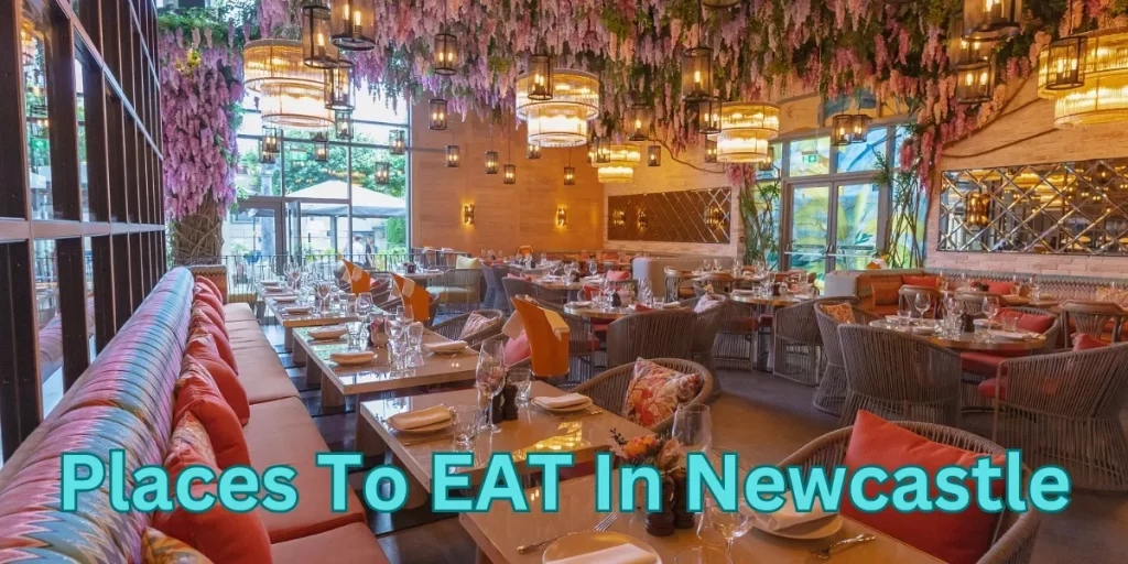 Places To EAT In Newcastle