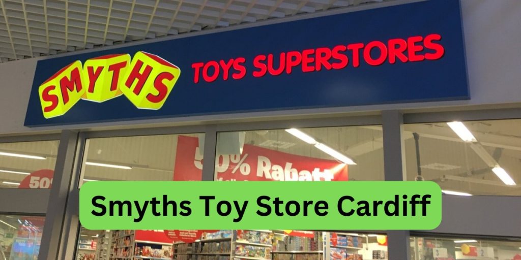 smyths toy store cardiff