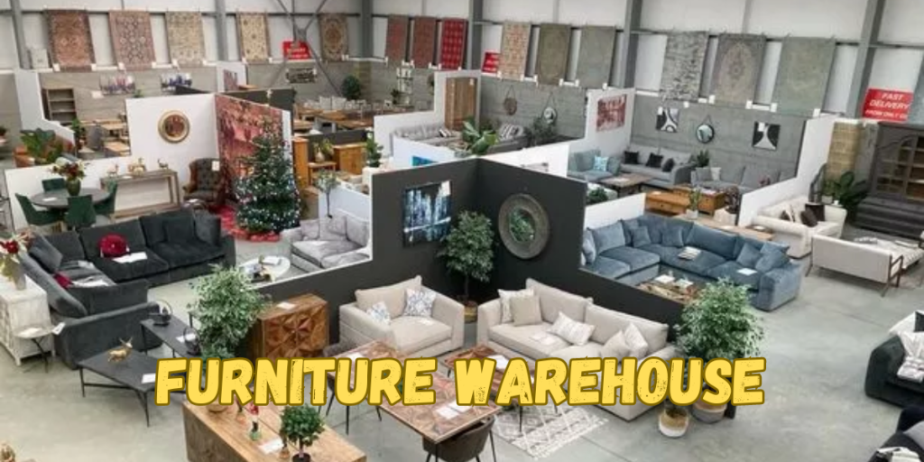 Furniture Warehouse